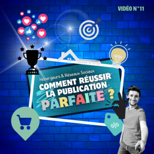 Comment réussir LE POST "PARFAIT" ? (Vidéo #11)